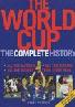 The World Cup: A Complete History